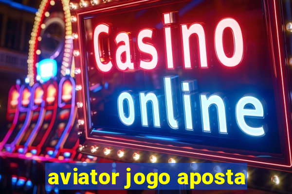 aviator jogo aposta