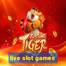 live slot games