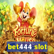 bet444 slot