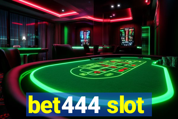 bet444 slot