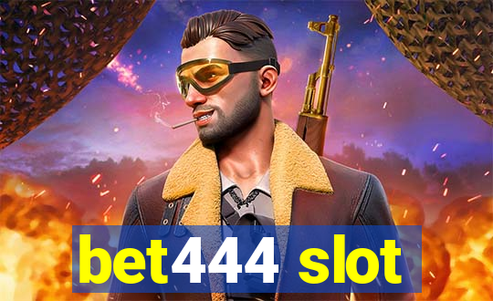 bet444 slot