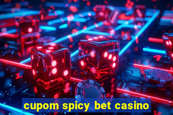 cupom spicy bet casino