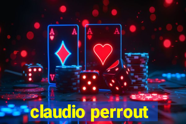 claudio perrout