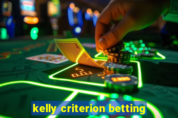 kelly criterion betting