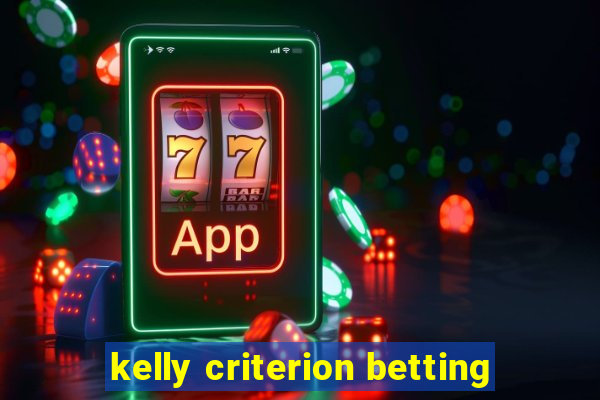 kelly criterion betting