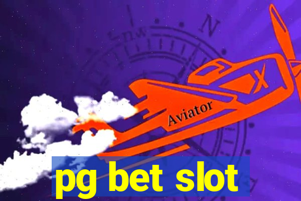 pg bet slot