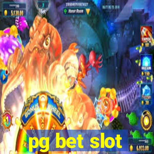 pg bet slot