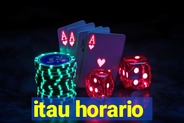 itau horario