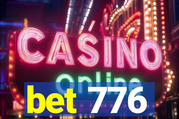 bet 776