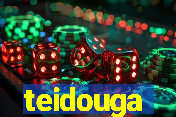 teidouga