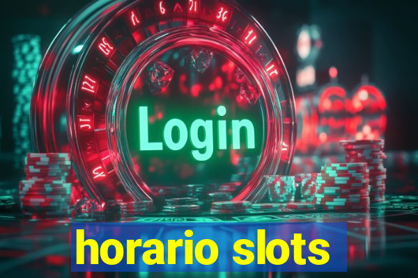 horario slots