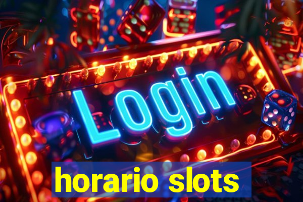 horario slots