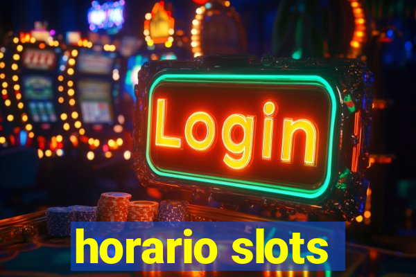 horario slots