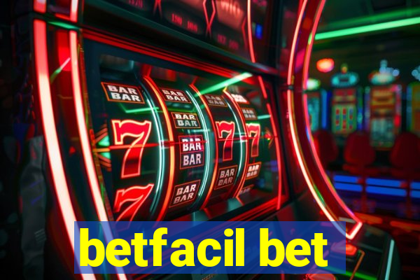 betfacil bet