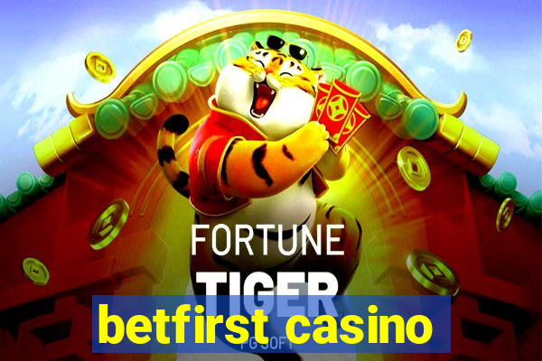 betfirst casino