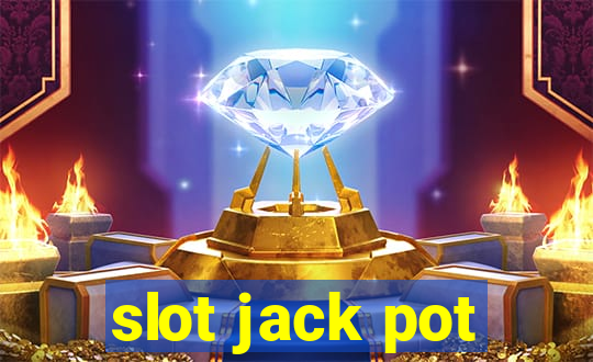 slot jack pot