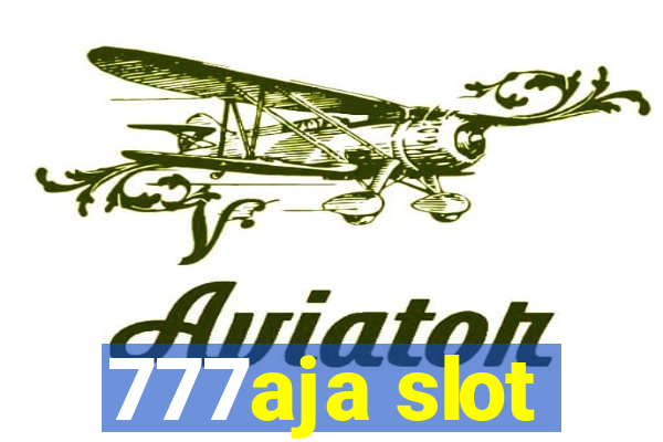 777aja slot