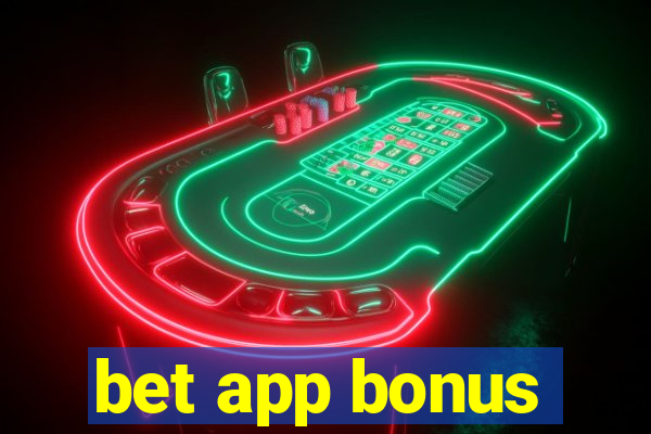 bet app bonus