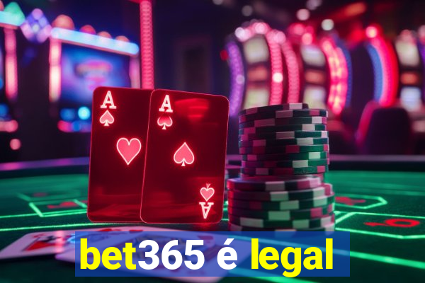 bet365 é legal