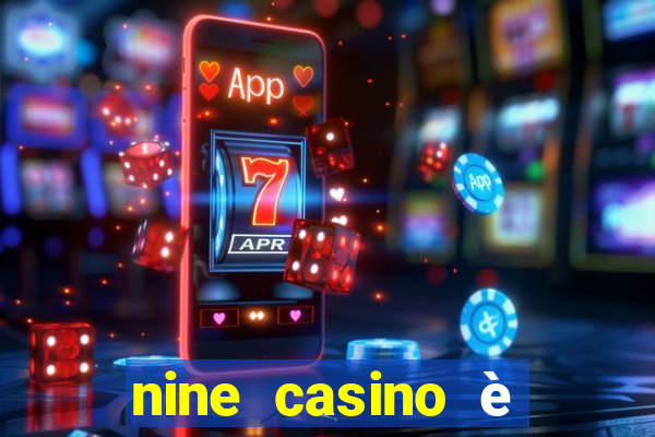 nine casino è legale in italia