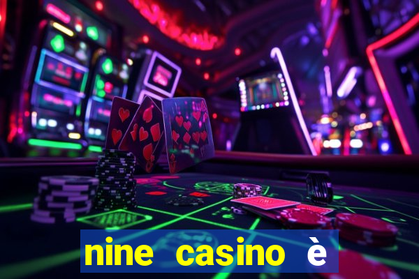 nine casino è legale in italia