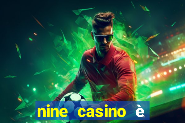 nine casino è legale in italia