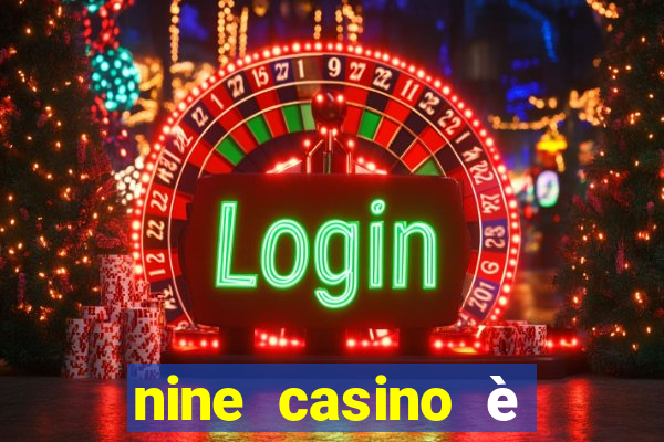 nine casino è legale in italia