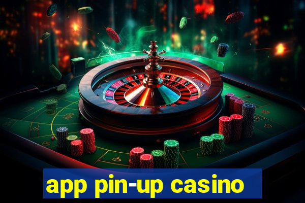 app pin-up casino