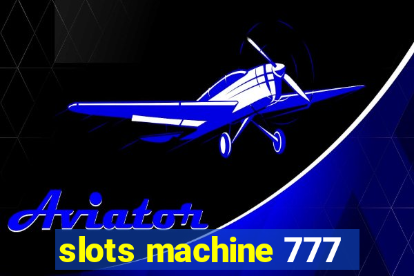 slots machine 777