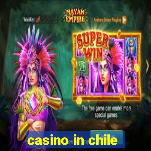 casino in chile