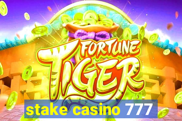 stake casino 777