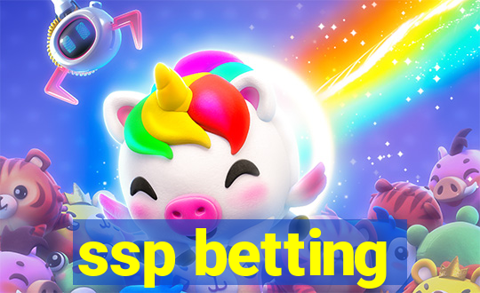 ssp betting