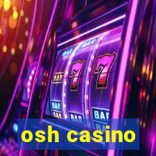 osh casino