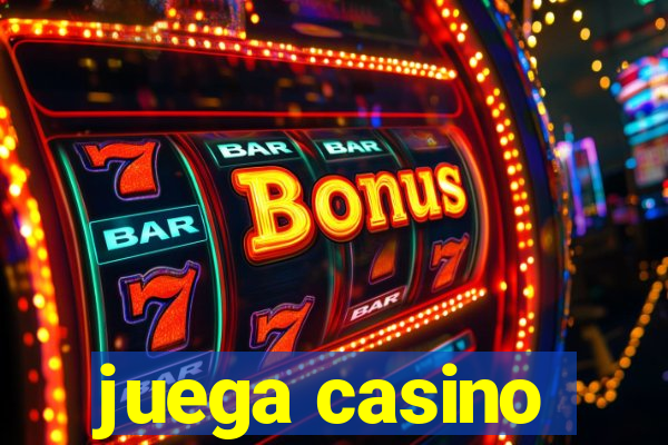 juega casino