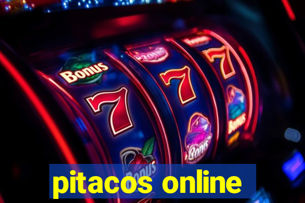 pitacos online