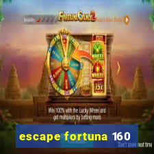 escape fortuna 160