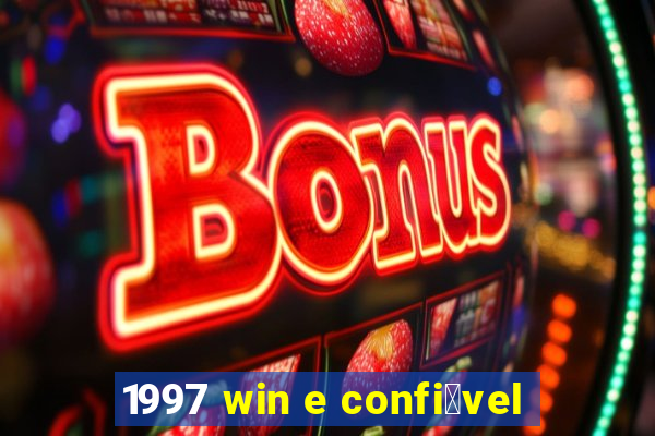 1997 win e confi谩vel