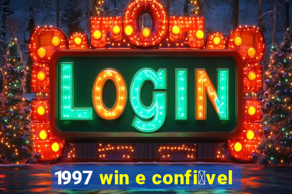 1997 win e confi谩vel