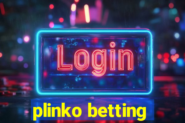 plinko betting