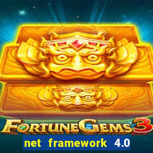 net framework 4.0 v 30319 windows 7