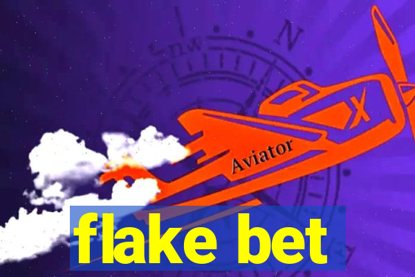 flake bet