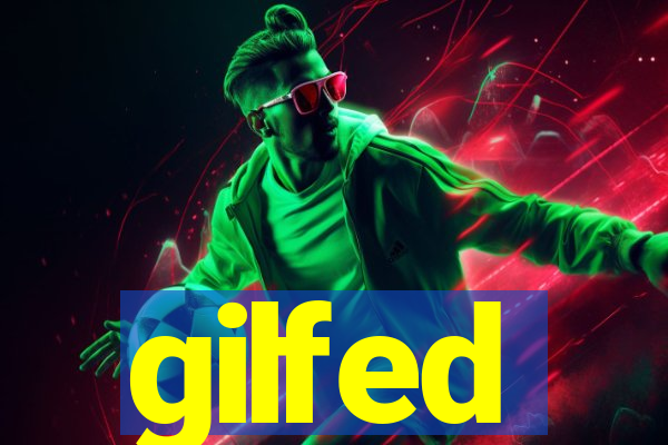 gilfed