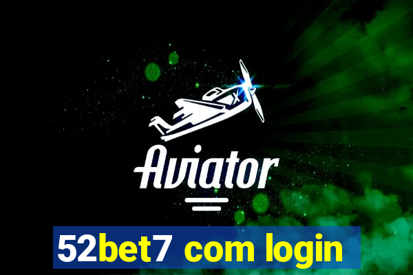 52bet7 com login