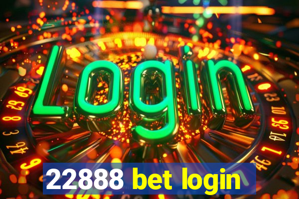 22888 bet login