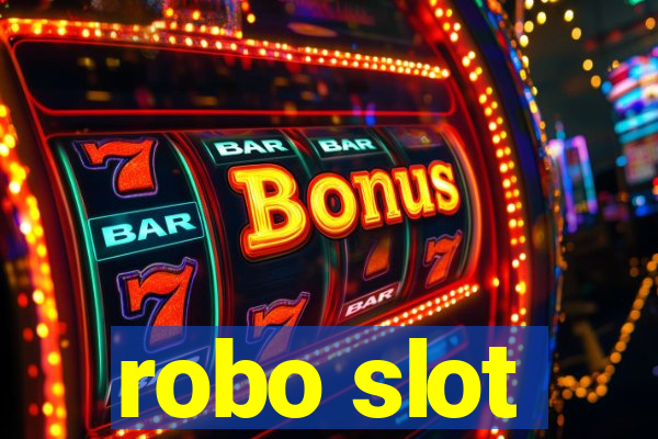 robo slot