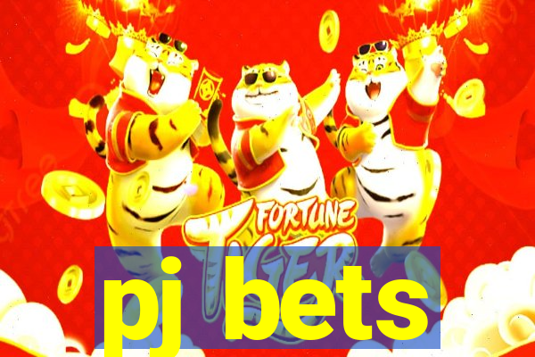 pj bets