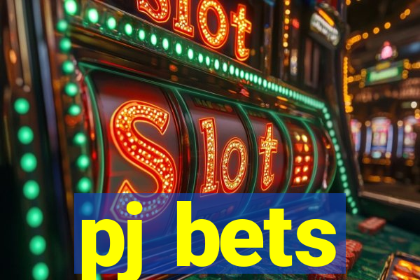 pj bets