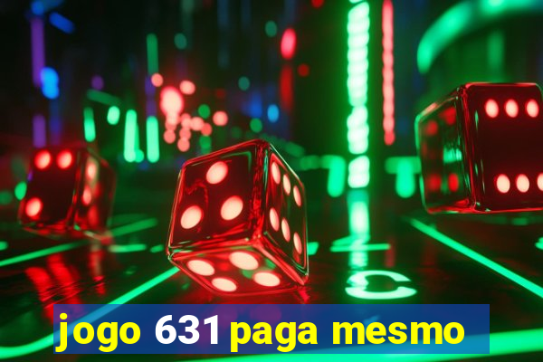 jogo 631 paga mesmo