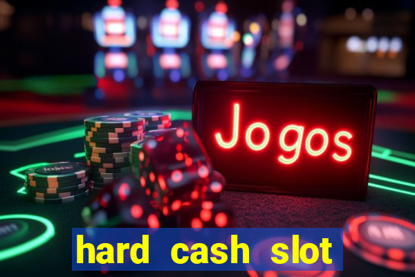 hard cash slot free play