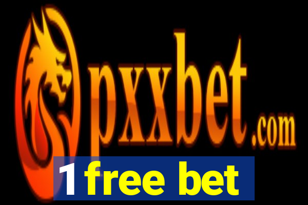 1 free bet